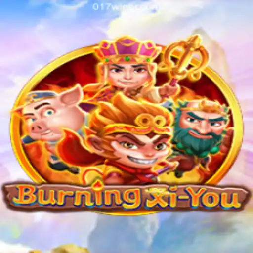 Discovering the Mystical World of BurningXiYou at 017win.com